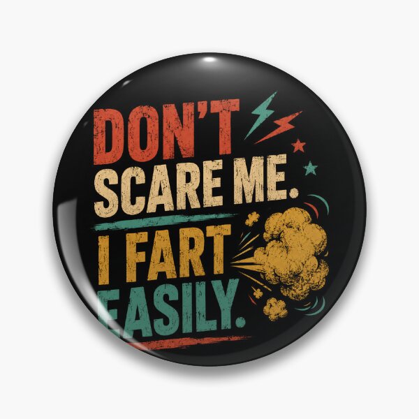 Item preview, Don't Scare Me. I Fart Easily. Funny Flatulence Humor Joke Prankster designed and sold by RetroMini2026.