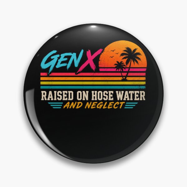 Item preview, Gen X Raised On Hose Water And Neglect Generation X Humor Vintage Retro designed and sold by RetroMini2026.