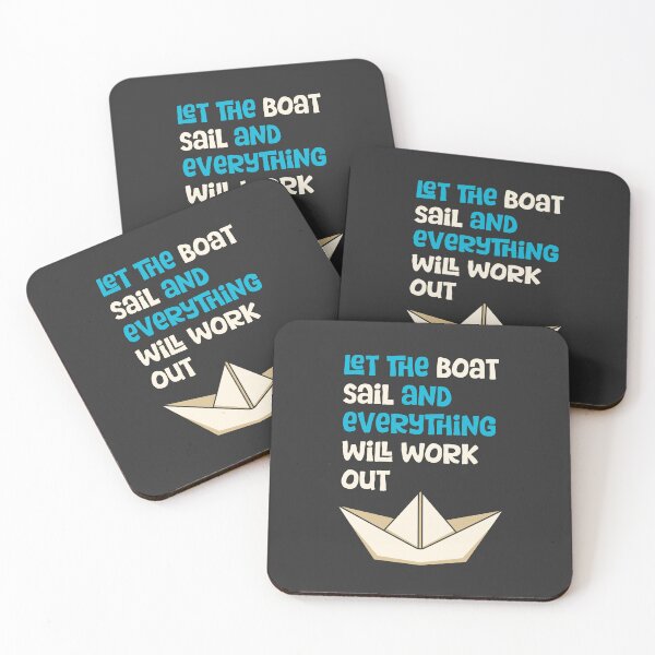Item preview, Let The Boat Sail And Everything Will Work Out designed and sold by BuenoStudio.