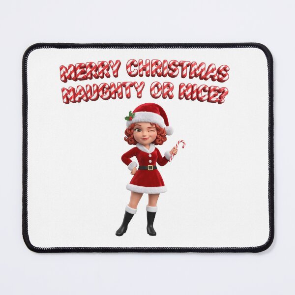 Item preview, Merry Christmas Naughty Or Nice - Funny Christmas Santa Girl designed and sold by royalflush664.
