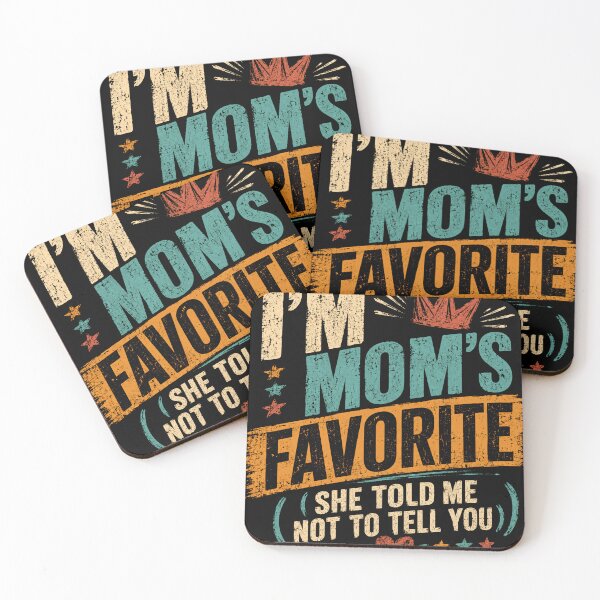 Item preview, I'm Mom's Favorite She Told Me Not To Tell You Favorite Child Mother Humor designed and sold by RetroMini2026.