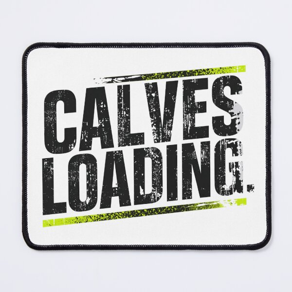 Item preview, Calves Loading – Funny Gym Bro Meme | Leg Day Fitness Workout designed and sold by Sparkofart07.