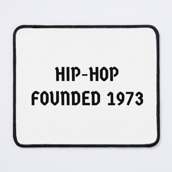 Item preview, HIP HOP FOUNDED 1973 designed and sold by binmaster3000.