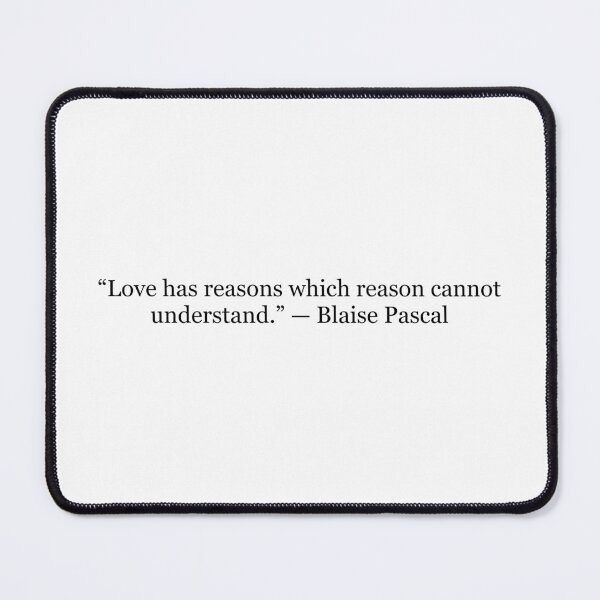 Item preview, Love Has Reasons Which Reason Cannot Understand | Blaise Pascal Quote Print | Philosophy Wall Art designed and sold by The Prose Atelier.