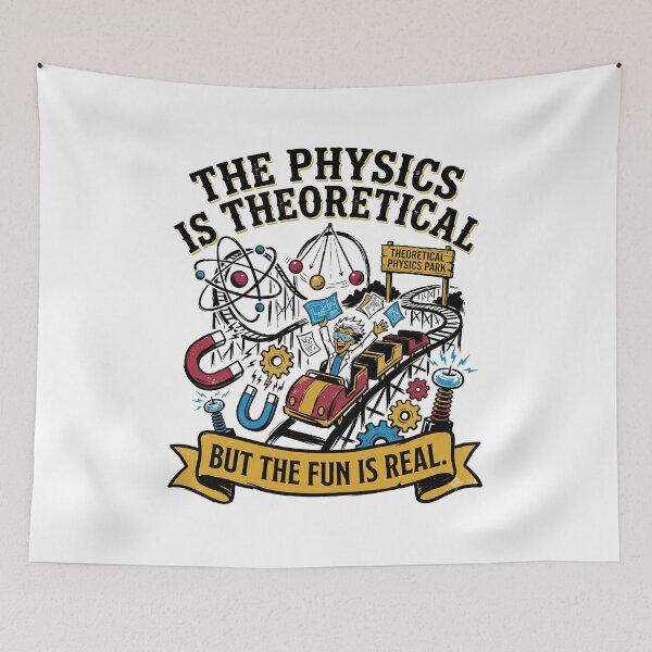 Item preview, The Physics Is Theoretical But The Fun Is Real Funny Science Nerd Retro Design designed and sold by get55shirt.