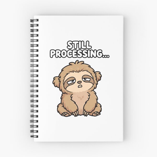 Item preview, Still Processing Sloth Funny Meme Sticker designed and sold by Job4837.