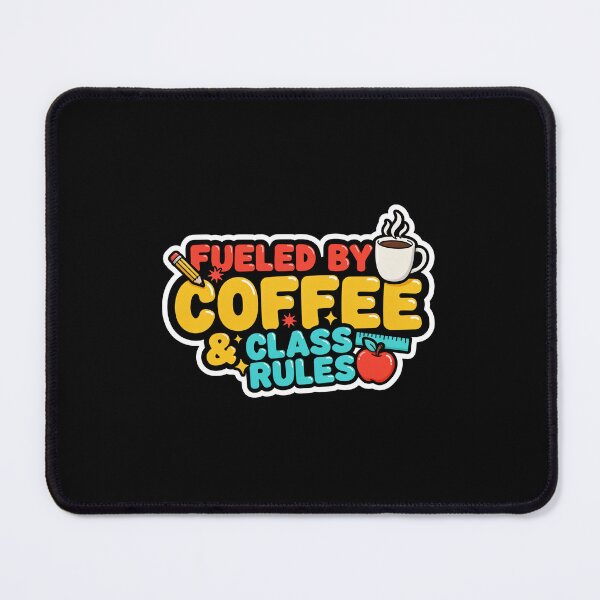 Item preview, Fueled by Coffee and Class Rules designed and sold by InkRebelia.