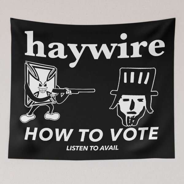 Item preview, Haywire How To Vote designed and sold by TheAlanLynchs.