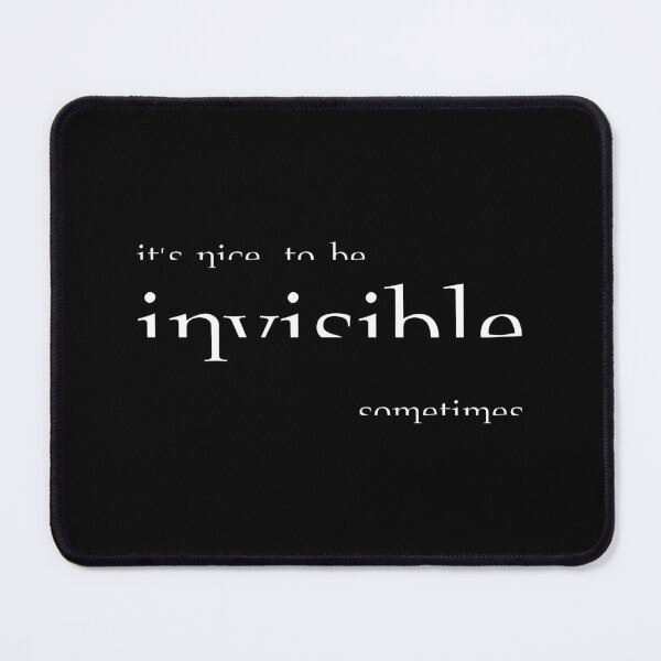 Item preview, It's Nice to Be Invisible Sometimes, Unique designed and sold by villacreativa.