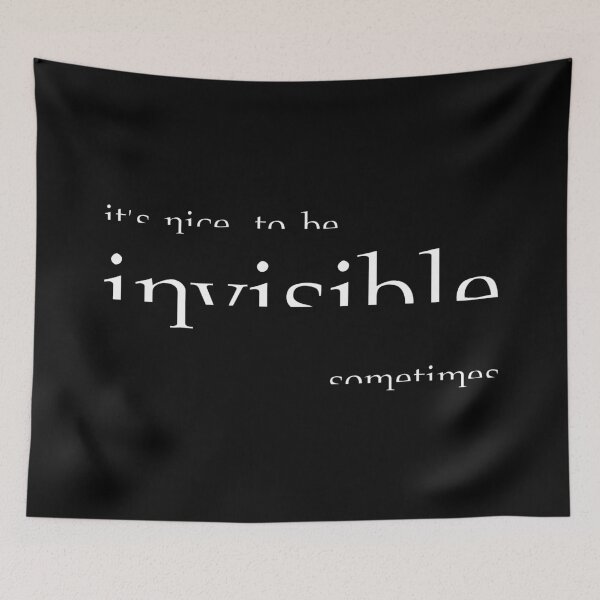 Item preview, It's Nice to Be Invisible Sometimes, Unique designed and sold by villacreativa.