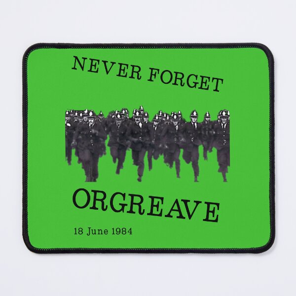 Item preview, Never Forget Orgreave designed and sold by TerryLatic.