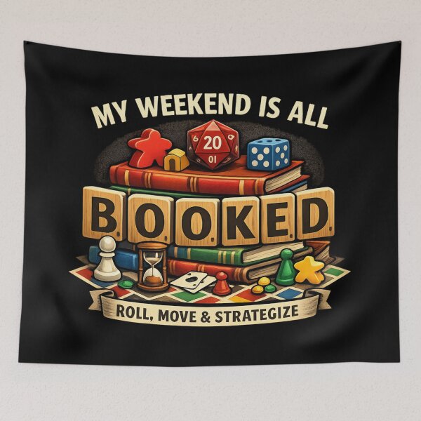 Item preview, My Weekend Is All Booked – Roll, Move & Strategize Board Game Lover designed and sold by SidTastic .