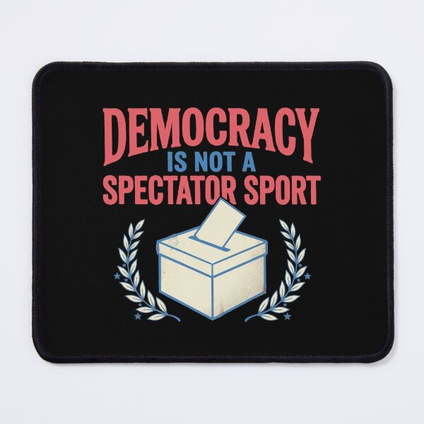 Item preview, Democracy Is Not a Spectator Sport Ballot Box designed and sold by PunchDrop.