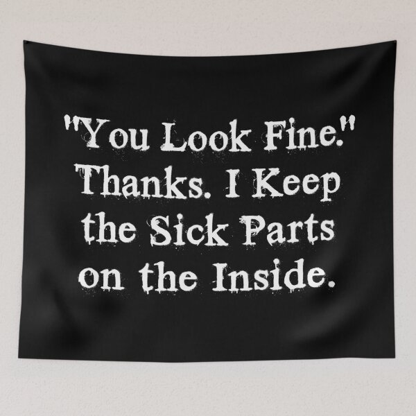 Item preview, You Look Fine Sick Parts on Inside Funny T-Shirts Tees Pins Magnets Stickers Mugs Spoon Theory Spoonies Chronically Ill Humorous Autoimmune Gifts designed and sold by ChronicillnessT.