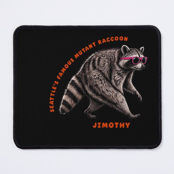 Item preview,  Seattle's Famous Mutant Raccoon  Jimothy designed and sold by TeeARTHY.