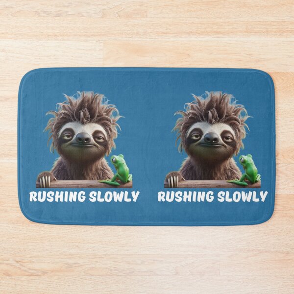 Item preview, Funny Sloth Rushing Slowly Quote Design designed and sold by BULAIR89.