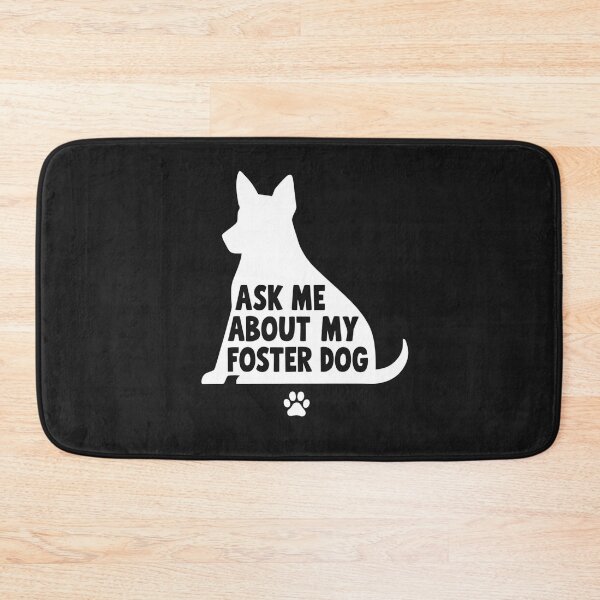 Item preview, Ask Me About My Foster Dog designed and sold by dragonbol023.