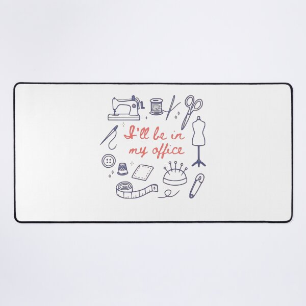 Item preview, I'll Be In My Office - Sewing Machine FANART designed and sold by Gbriel3.