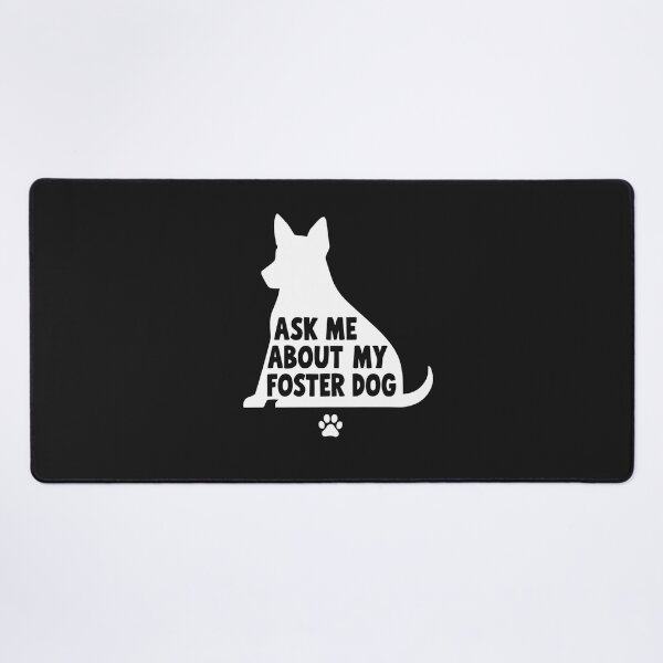 Item preview, Ask Me About My Foster Dog designed and sold by dragonbol023.