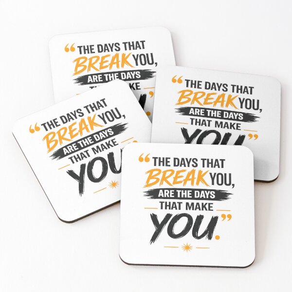 Item preview, The Days That Break You Are the Days That Make You | Inspirational Typography designed and sold by EvergreenThread.