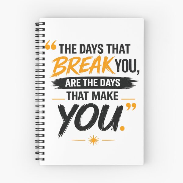 Item preview, The Days That Break You Are the Days That Make You | Inspirational Typography designed and sold by EvergreenThread.