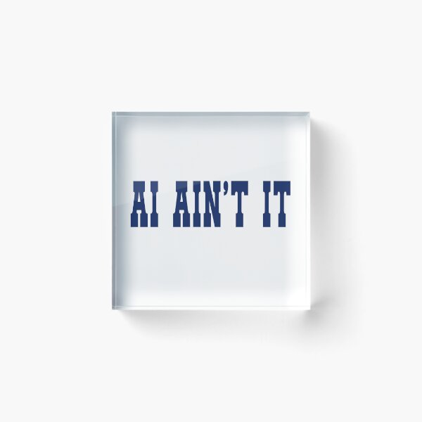 Item preview, AI Ain't IT designed and sold by rhodeyart.