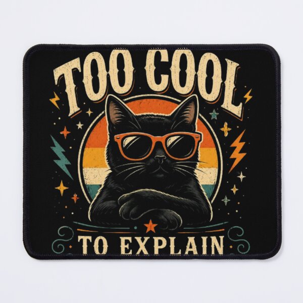 Item preview, Too Cool to Explain Black Cat Retro Sunglasses Funny Vintage Cool Cat Sticker T-Shirt designed and sold by TulipsArtDesigns .