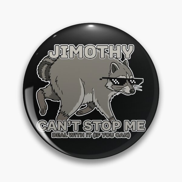 Item preview, Funny Jimothy Raccoon Deal With It Meme designed and sold by Blupunk.