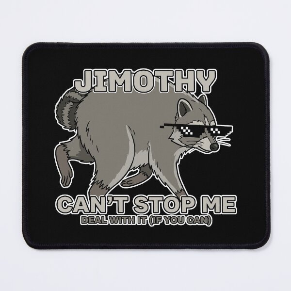 Item preview, Funny Jimothy Raccoon Deal With It Meme designed and sold by Blupunk.