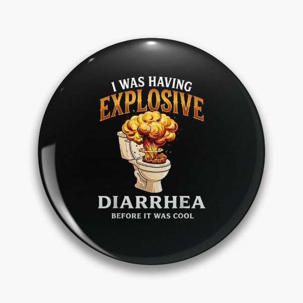 Item preview, I Was Having Explosive Diarrhea Before It Was Cool Funny Meme Design designed and sold by Rahamkshop.