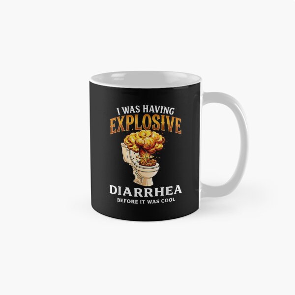 Item preview, I Was Having Explosive Diarrhea Before It Was Cool Funny Meme Design designed and sold by Rahamkshop.