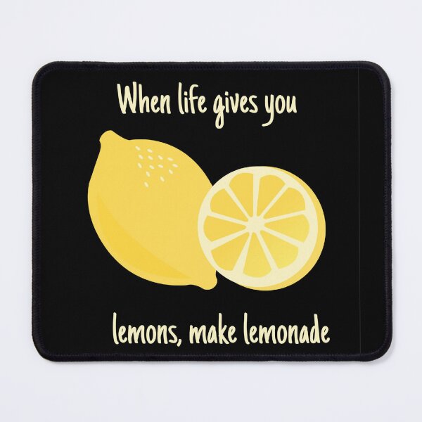 Item preview, When Life Gives You Lemons Make Lemonade – Cute Citrus Quote Illustration 2 designed and sold by SDKENERGY.