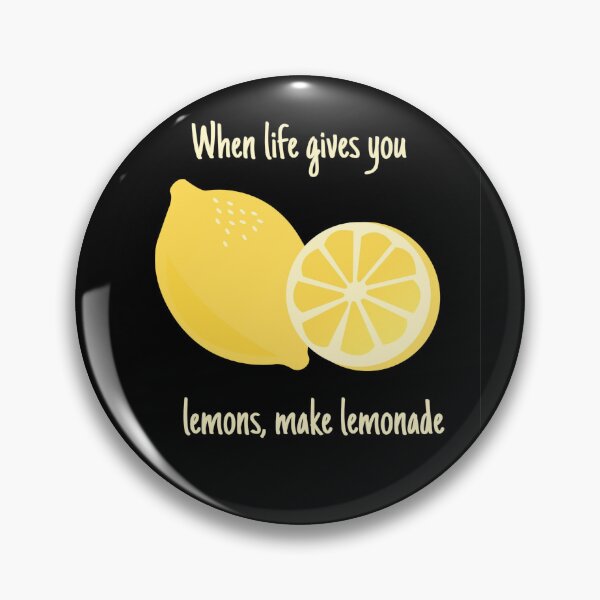 Item preview, When Life Gives You Lemons Make Lemonade – Cute Citrus Quote Illustration 2 designed and sold by SDKENERGY.