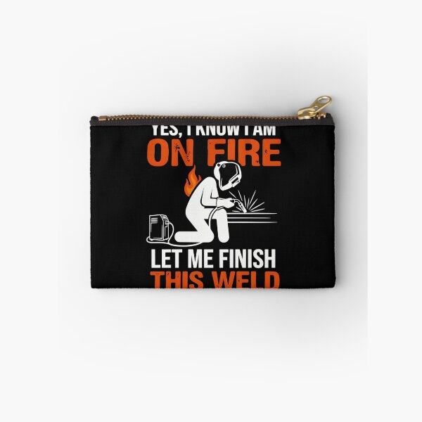Item preview, Yes I Know I Am On Fire Let Me Finish This Weld Funny Welder designed and sold by MizoX7.