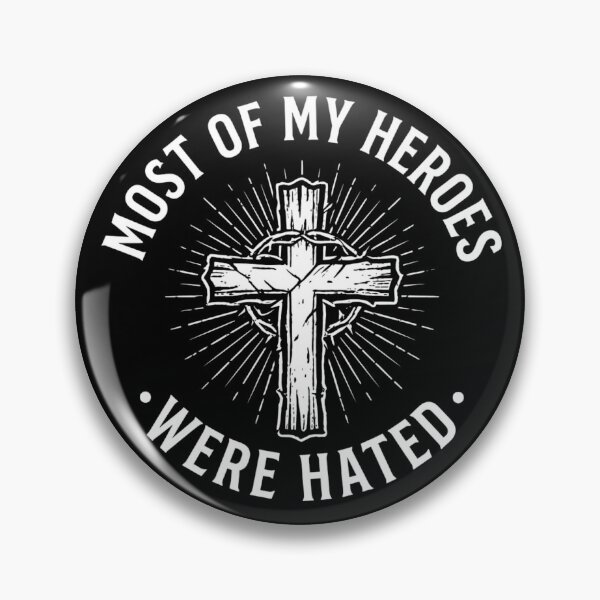 Item preview, Most Of My Heroes Were Hated | Christian Faith Typography designed and sold by BrokenLabel.