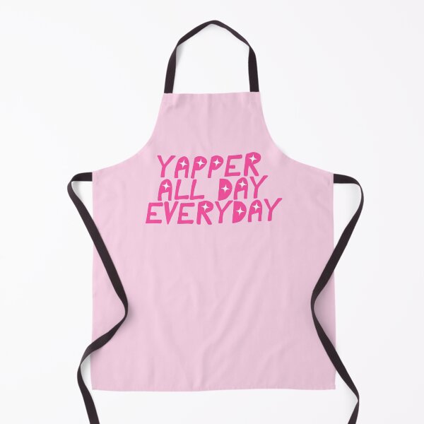 Item preview, Yapper All Day Everyday designed and sold by CamilasPrints.