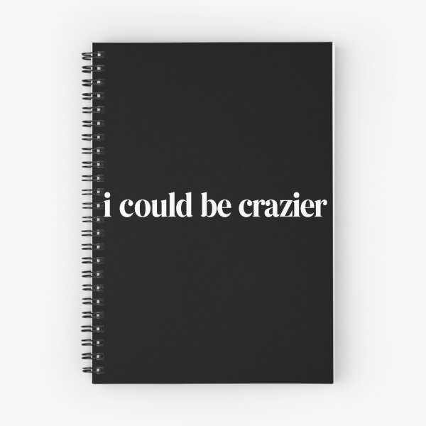 Item preview, I Could Be Crazier Minimalist Sarcastic Quote Design designed and sold by VGAfanatic.