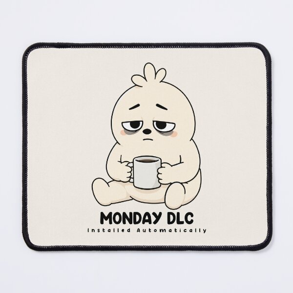 Item preview, Monday DLC | Funny Monday Mood Meme designed and sold by Zerhof.