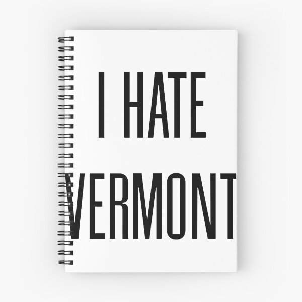 Item preview, I HATE STATES (VERMONT) designed and sold by ReckahFox.