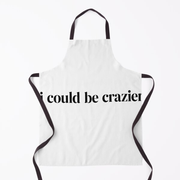 Item preview, I Could Be Crazier Minimalist Sarcastic Quote Design designed and sold by VGAfanatic.