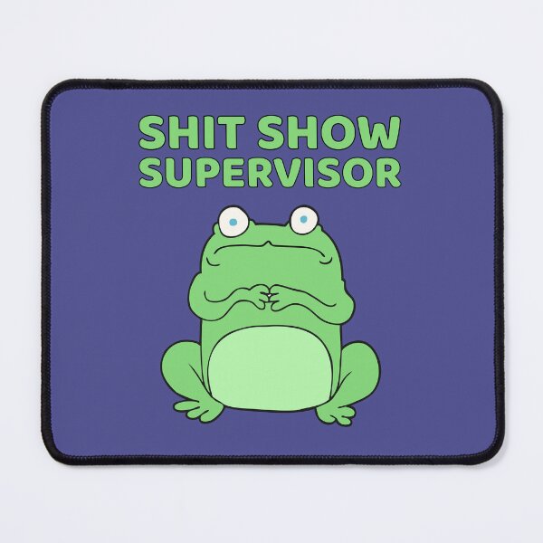 Item preview, Shit show supervisor designed and sold by BritishDelights.