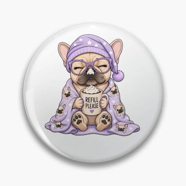 Item preview,  Refill Please Sleepy French bulldog Coffee Lover designed and sold by Rosie's Wildflower Boutique.