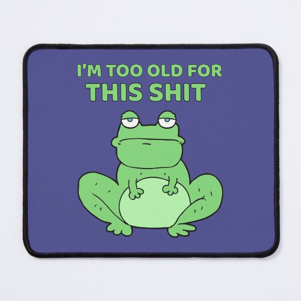 Item preview, I’m to old for this shit designed and sold by BritishDelights.