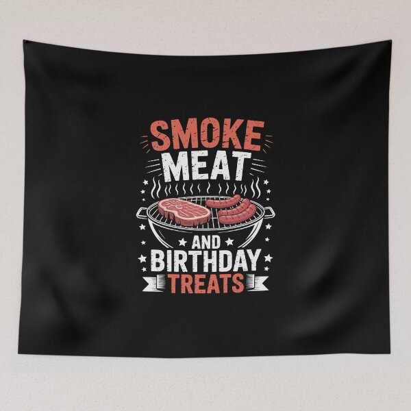 Item preview, SMOKE MEAT AND BIRTHDAY TREATS designed and sold by jkrphoto.