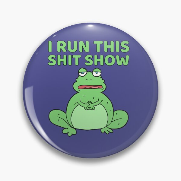 Item preview, I run this shit show designed and sold by BritishDelights.