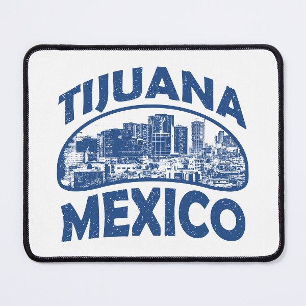 Item preview, Tijuana Mexico designed and sold by ArtNoveltee.