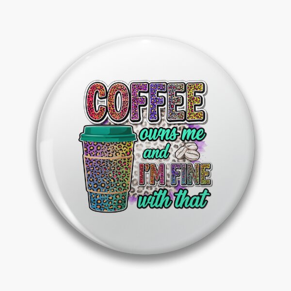 Item preview, Coffee Owns Me designed and sold by pintartipuduran.
