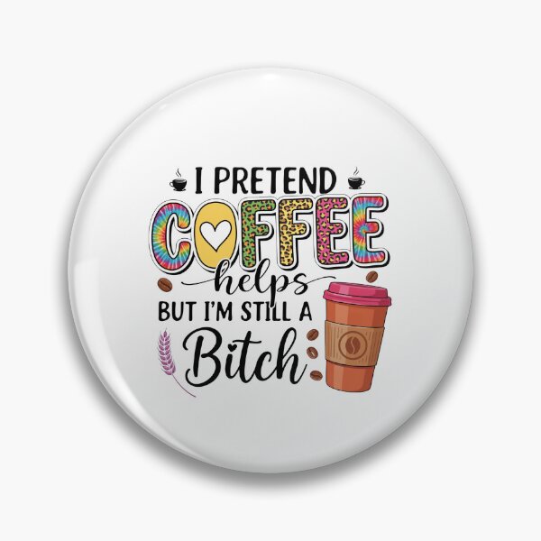 Item preview, I Pretend Coffee Helps designed and sold by pintartipuduran.