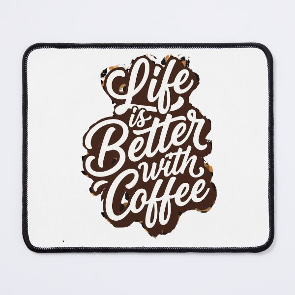 Item preview, Life is Better with Coffee designed and sold by pintartipuduran.