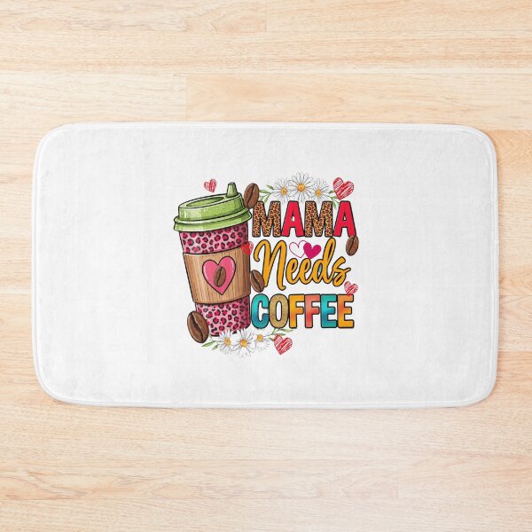Item preview, Mama Needs Coffee designed and sold by pintartipuduran.